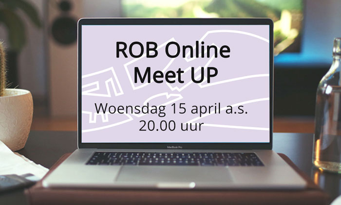 ROB Online Meet Up: woensdag 15 april a.s. 20.00 uur